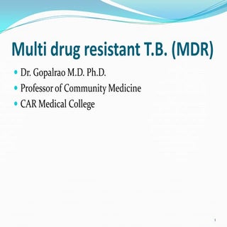 Multi-drug resistant Tuberculosis