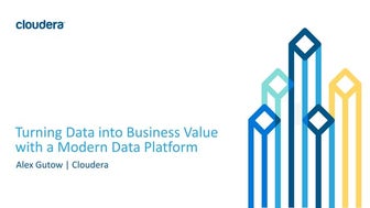 Turning Data into Business Value with a Modern Data Platform