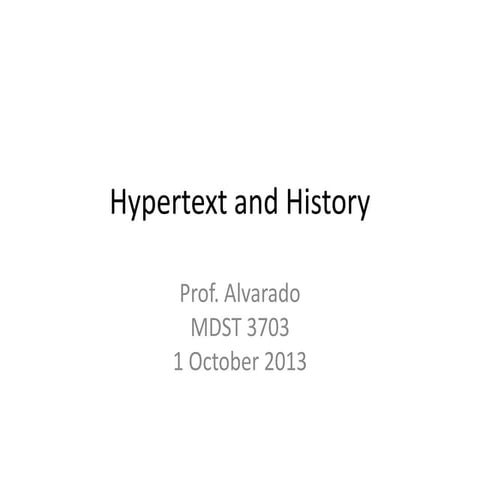 Mdst3703 2013-10-01-hypertext-and-history