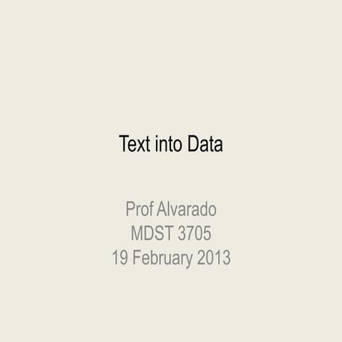 Mdst3705 2013-02-19-text-into-data