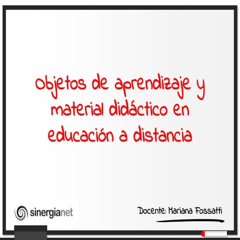 Objetos de aprendizaje y material didáctico en educación a distancia 
