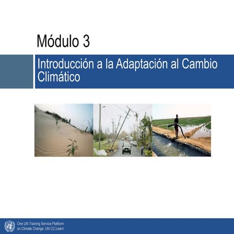 Módulo 3 introducción a la adaptación al cambio climático | PPTX