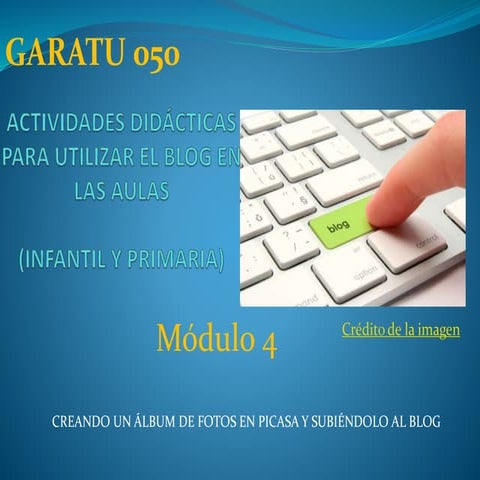 CREANDO UN ÁLBUM DE FOTOS EN PICASA Y SUBIÉNDOLO AL BLOG