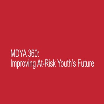 MDYA 360: Improving At-Risk Youth’s Future 