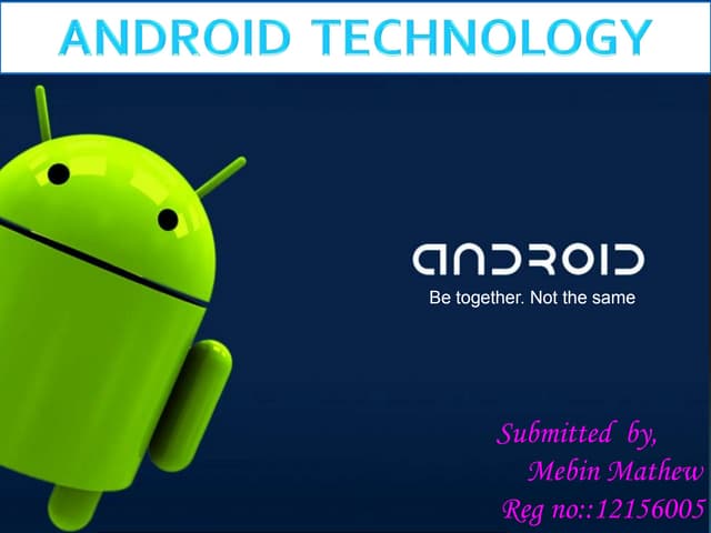 ANDROID technology