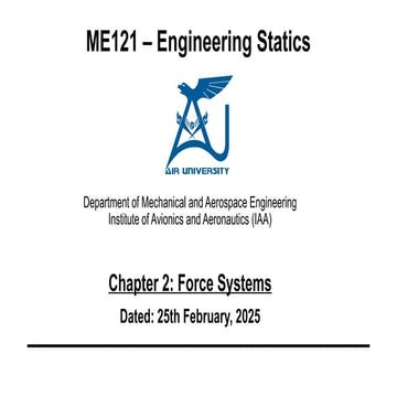 ME 121 - Lecture 5 and 6 - Force Systems - Chapter 2 - Engineering Statics.pptx