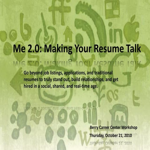 Me2.0: Making Your Resume Talk