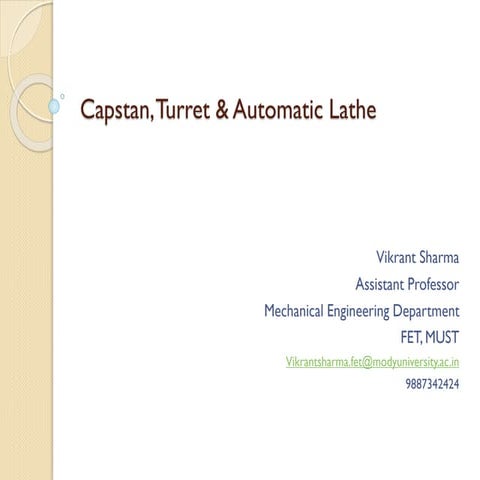 Capstan, Turret & Automatic lathe
