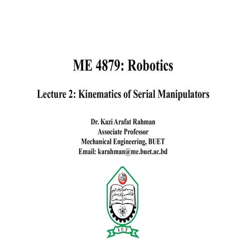 ME4879_Lecture2_Kinematics of Serial Manipulatorsrobotics from mechanical eng...