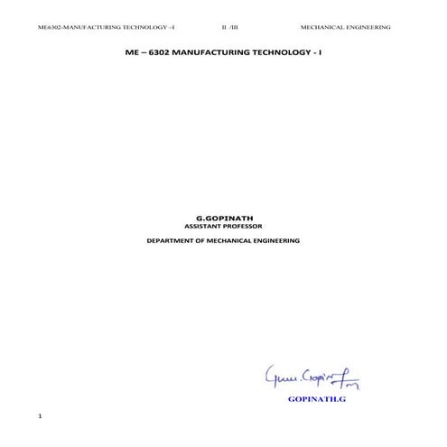 ME 6302 manufacturing technology 1notes with question paper
