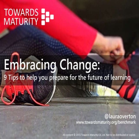 Embracing Change: 9 Tips to help you prepare for the future of learning