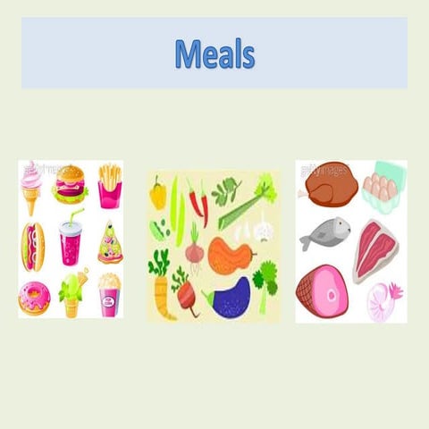 Meals