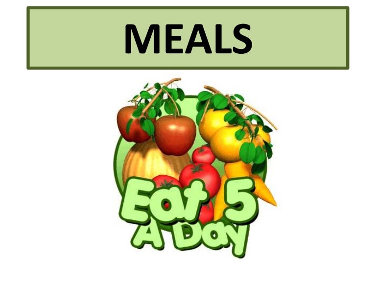 Meals