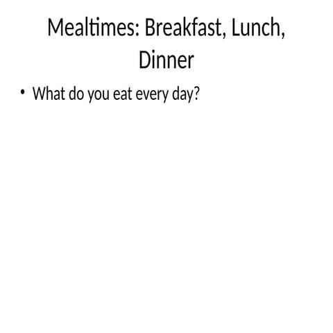 Exploring Daily Mealtimes: Breakfast, Lunch, and Dinner Vocabulary and ...