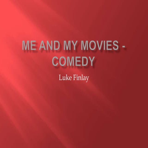 Me and my movies   comedy