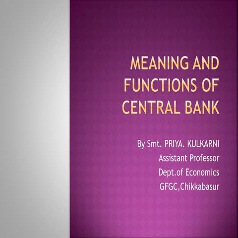 GFGC CHIKKABASUR ( Meaning and functions of central bank )