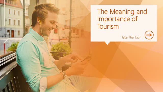 Meaning and Importance of Tourism