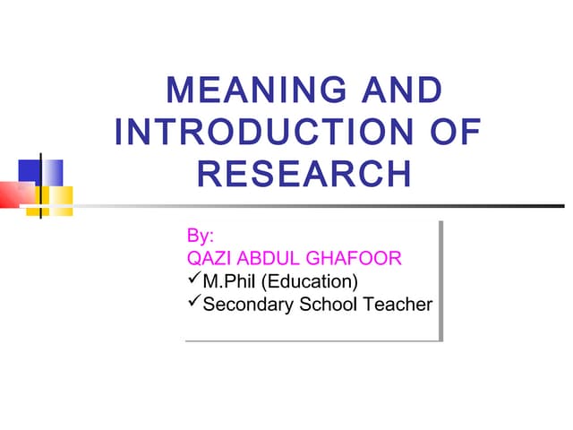 Meaning and introduction to educational research