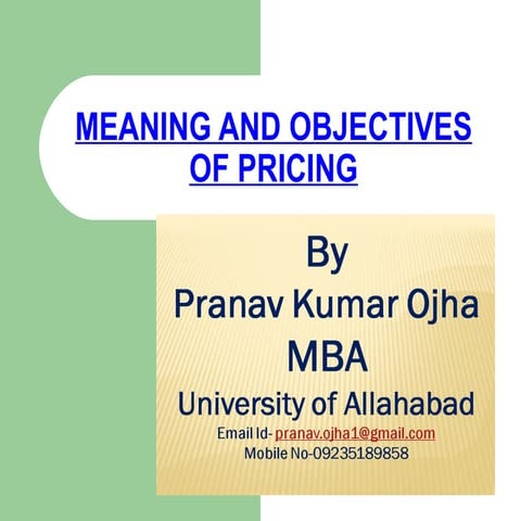 Meaning and objectives of pricing