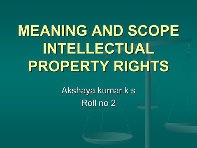 Meaning and scope intellectual property rights