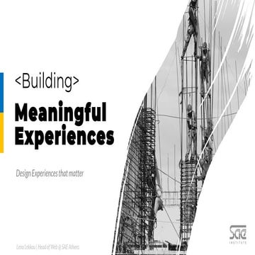 Building Meaningful experiences