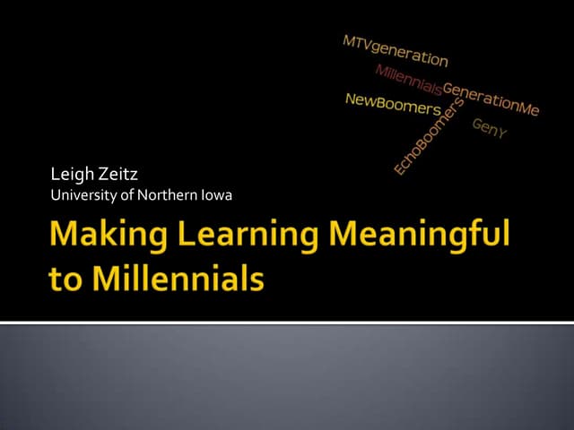 Making Learning Meaningful for Millennials