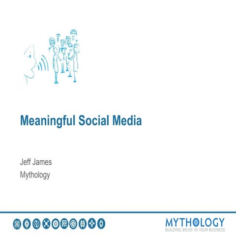 Meaningful Social Media by Mythology LLC