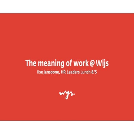 Meaningful Work @Wijs