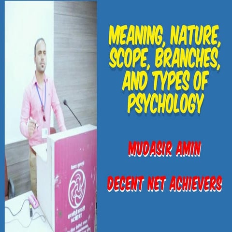 Meaning, Nature, Branches, and Types of Psychology