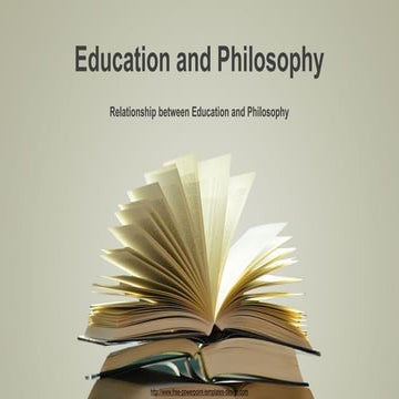 meaning of education relationship between education  and philosophy.pptx