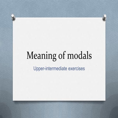 Meaning of modals exercises 