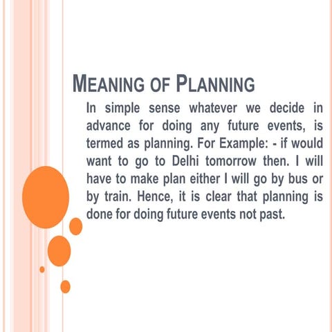 Meaning of planning, features of planning
