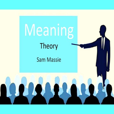 Meaning Theory Pro-Forma.pptx