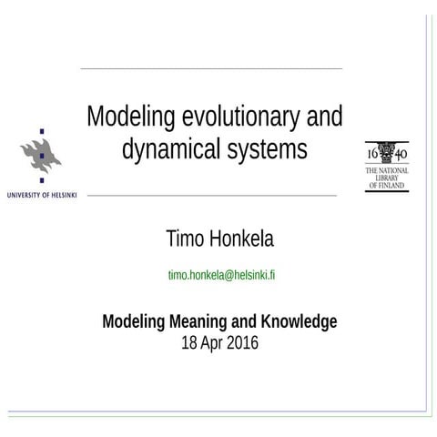 Timo Honkela: Modeling evolution and dynamical systems