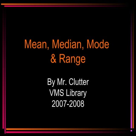 Mean, mode, median