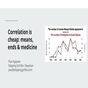 Correlation is cheap: Means & ends & epidemiology | PPTX