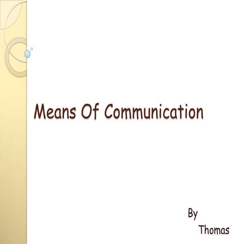Means of communication