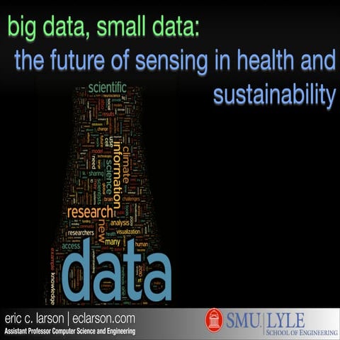 Big Data, Small Data