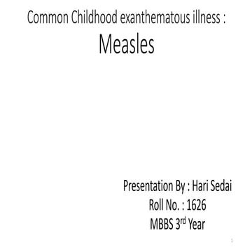 common exanthematous illness: measles