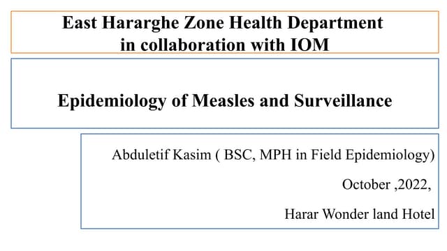 Measles Epidemiology and Surveillance  2022.pptx