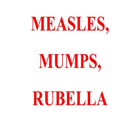 Measles, mumps, rubella