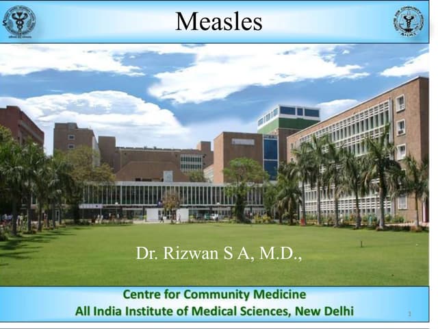 Measles - Epidemiology and Control