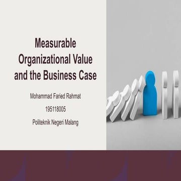 Measurable organizational value and the business case
