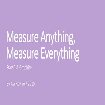 StasD & Graphite - Measure anything, Measure Everything