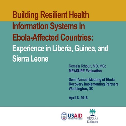 Building Resilient Health Information Systems in  Ebola-Affected Countries: E...