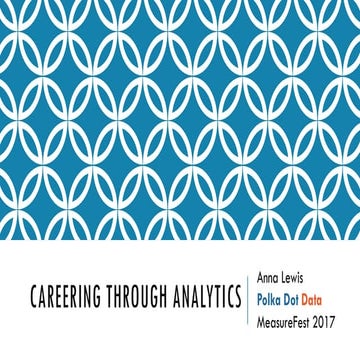 Careering through Analytics - MeasureFest