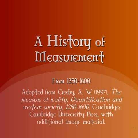 Measurement history 1250-1600