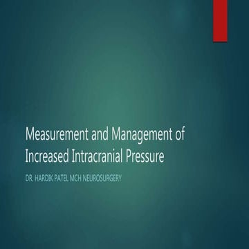Measurement and management of increased intracranial pressure