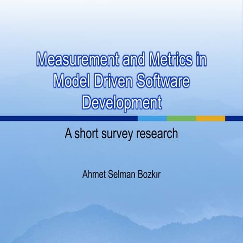 Measurement and metrics in model driven software development