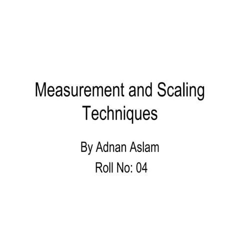 Measurement and scaling